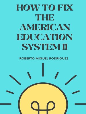 cover image of How to Fix the American Education System II
